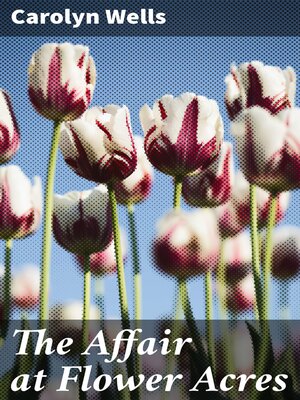 cover image of The Affair at Flower Acres